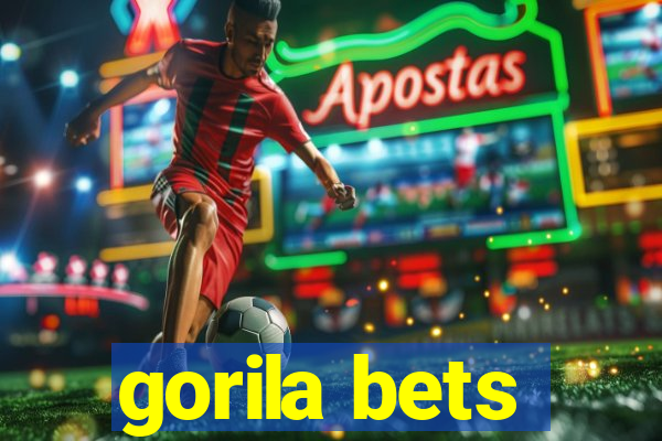 gorila bets